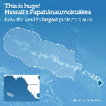 papahanaumokuakea-size